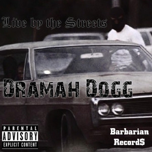 Live by the Streets by Barbarian Records
