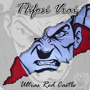 Ultras Red Castle - TIFOSI VRAI 'URC'