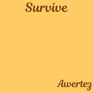 Survive by Awertez