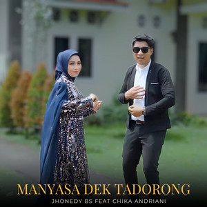 JHONEDY BS - Manyasa Dek Tadorong (feat. Chika Andriani)