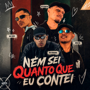 Nem Sei Quanto Que Eu Contei