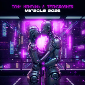 Miracle - Original Mix by Tony Montana, Techcrasher