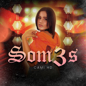 CamiHD - Somos 3