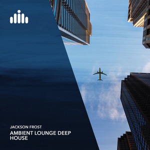 Jackson Frost — Ambient Lounge Deep House