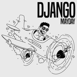 Mayday by DJANGO (NL)