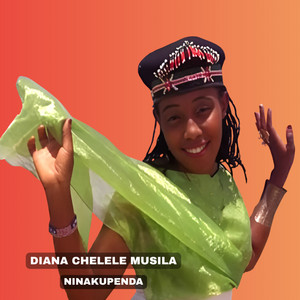 Diana Chelele Musila - Ninakupenda