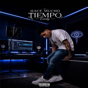 Hace Mucho Tiempo by Exnaky, NUEVO SELLO, Santy BZ