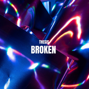 Broken (radio edit) by Thesis