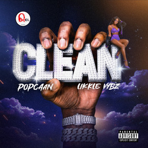 Clean by Popcaan, Likkle Vybz