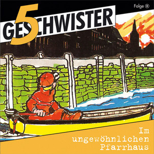 Im ungewöhnlichen Pfarrhaus (5 Geschwister 8) [Kinder-Hörspiel]