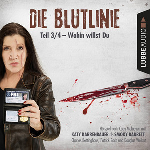Die Blutlinie, Folge 3: Wohin willst du? (Hörspiel)