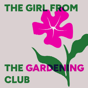 The Girl from the Gardening Club by Minorplanet, Ben Heyworth