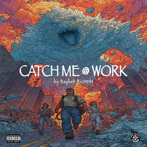 Catch Me @ Work by Baybeh RicHHH
