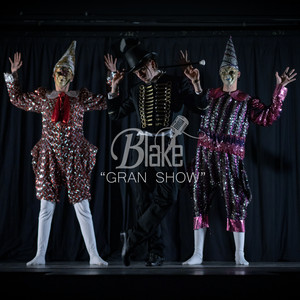 Blake - Gran Show (feat. Zaidbreak)