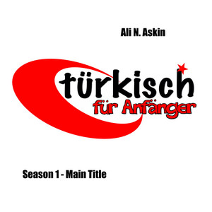 Türkisch für Anfänger, Season 1, Main Title (from the Original TV ...