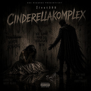 Cinderellakomplex by $0$ Records, Zivot399