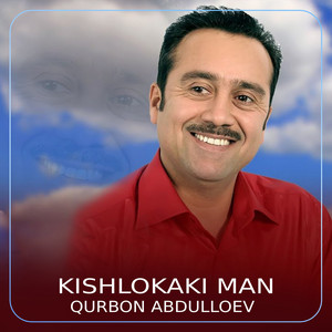 Qurbon Abdulloev - Kishlokaki Man