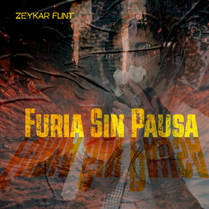 Furia Sin Pausa by Zeykar Flint
