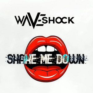 WaveShock - Shake Me Down