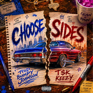 Choose Sides by TTODBumpy Johnson, Teamstackz Keezy
