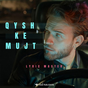 Qysh ke mujt by Lyric Master