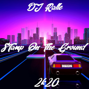 Stamp on the Ground 2k20 by DJ Ralle