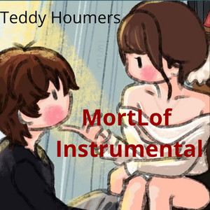 MortLof - Instrumental by Teddy Houmers