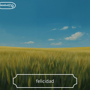 felicidad by loboblackFXZ