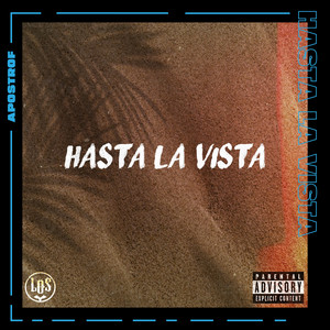HASTA LA VISTA by APOSTROF, Cadebeatz