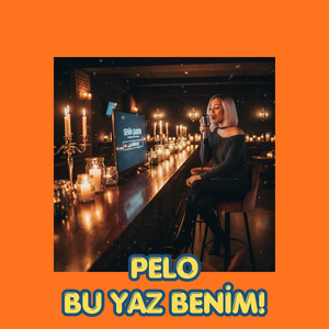 BU YAZ BENİM by PELO