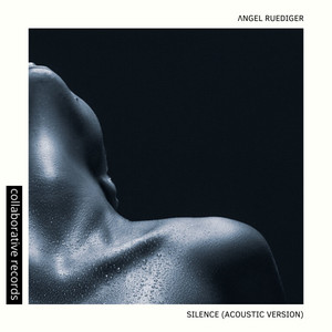 Silence - Acoustic by Angel Ruediger