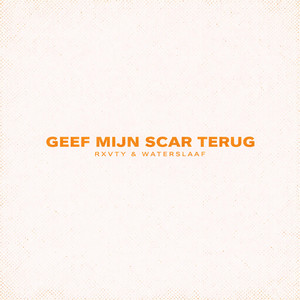 Geef Mijn Scar Terug by RXVTY, WaterSlaaf