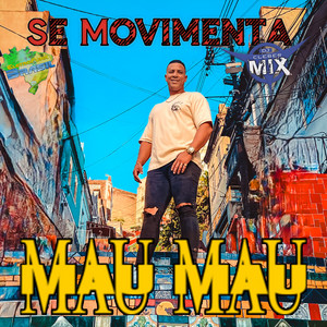 Se Movimenta by Eletrofunk Brasil, DJ Cleber Mix, Mau Mau, Efb Deejays