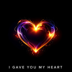 I Gave You My Heart (AI Mix) by HeartSound MF