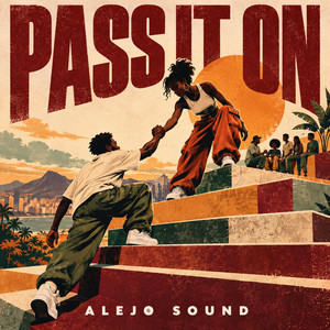 PASS IT ON by AlejoDance