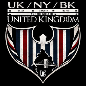 Uk / Ny / Bk by United Kingdom, Shaka Amazulu The 7th, Wu Tang Killa Beez, Timbo King, Holy Smokes, Dreddy Kruger, Hell Razah