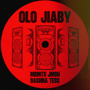 MbintsJmsh - OLO JIABY (feat. Oashna Tess)