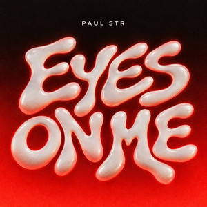 Eyes On Me by Paul STR