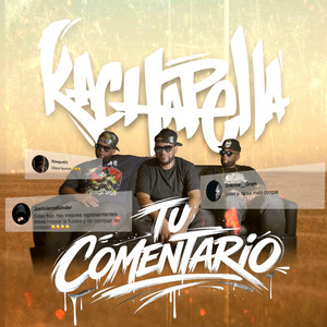 Tu Comentario by Kachapella