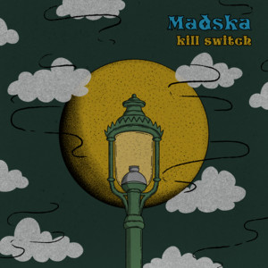 Kill Switch by Madska