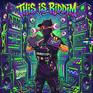 This Is Riddim by Dragoon Fighter