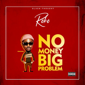 No Money Big Problem