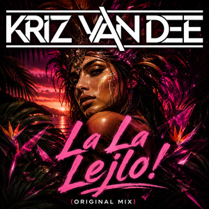 La La Lejlo! - Radio Mix by KriZ Van Dee