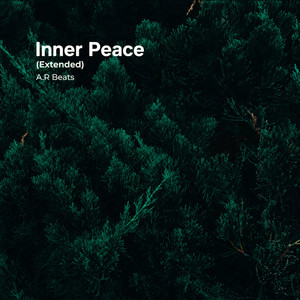 Inner Peace (Extended) by A.R Beats