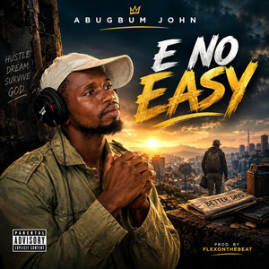 E No Easy by Abugbum John