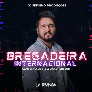 DJ Jefinho Produções - Bregadeira Internacional Alan Walker Style AckorensenD