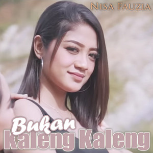 Nisa Fauzia - Bukan Kaleng Kaleng