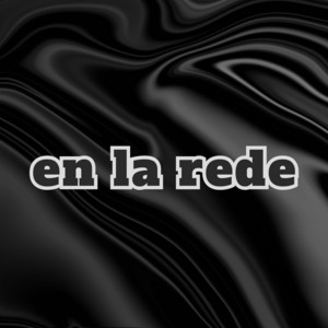en la rede by el novato