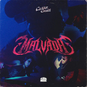 Malvada by César Cross
