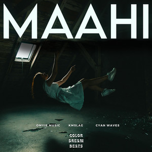 Maahi (Reprise) by Omyie Music, Kmslag, Cyan Waves